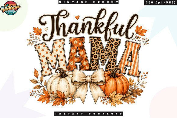 Download Thankful Mama Fall Pumpkin PNG - Thankful Collection